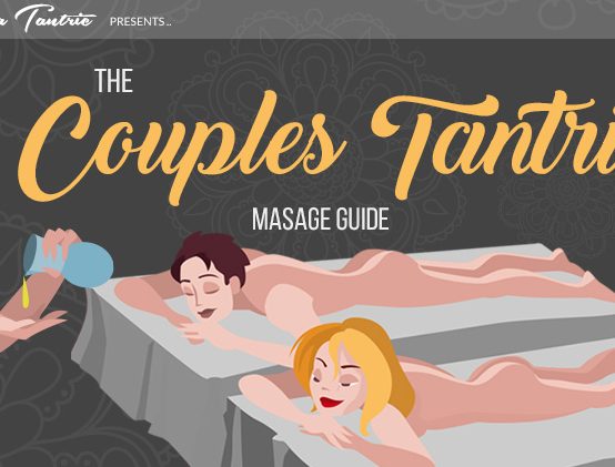 What is Couples Tantric Massage & What are the Benefits?