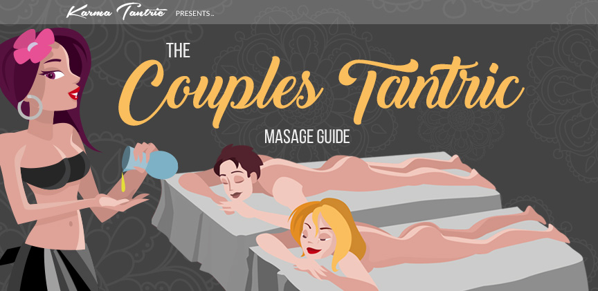 What is Couples Tantric Massage & What are the Benefits?