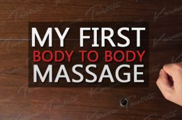 My First Body to Body Experience
