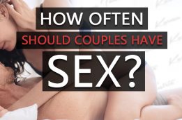 How Often Should Couples Have Sex? Get The Real Truth.