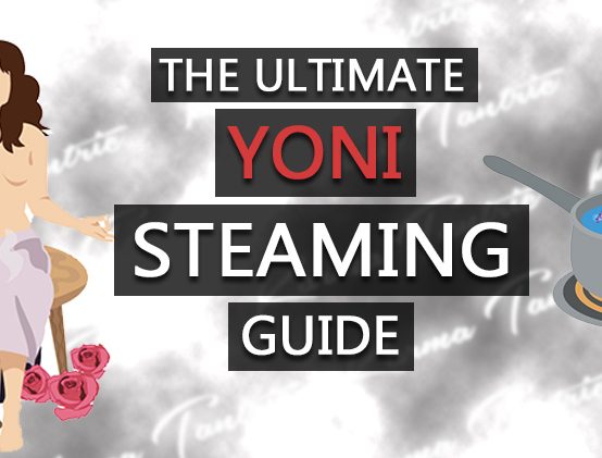 Yoni Vaginal Steaming: What is it? The benefits & How to do it safely
