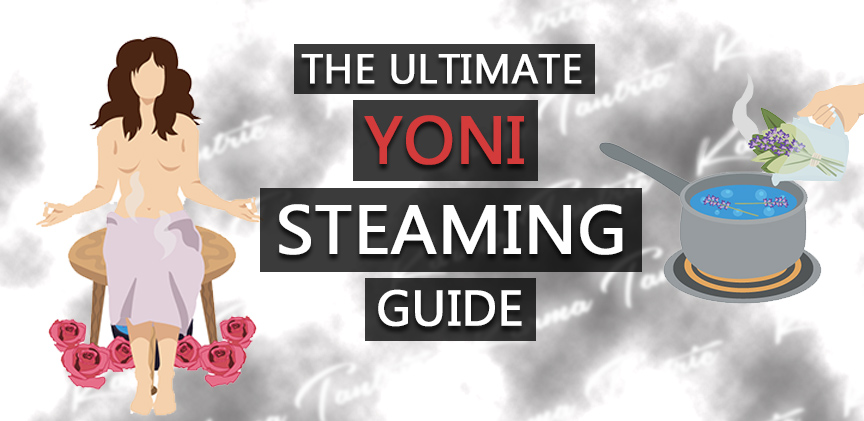 Yoni Vaginal Steaming: What is it? The benefits & How to do it safely