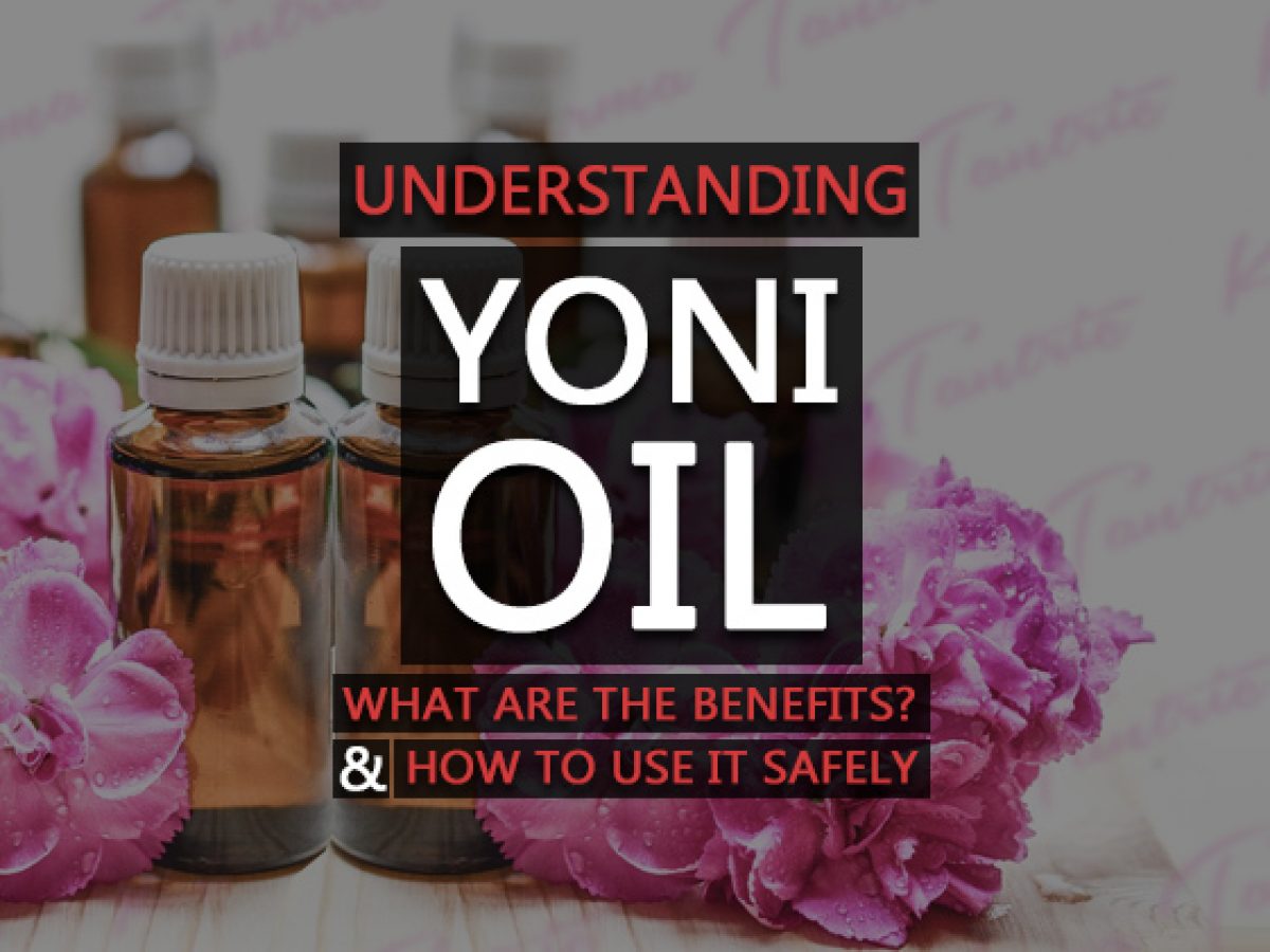 Yoni Oil DIY Guide: How To Safely Use It & Make It At Home
