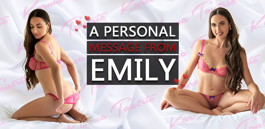 A Personal Message From Karma Girl Emily (& selfies)