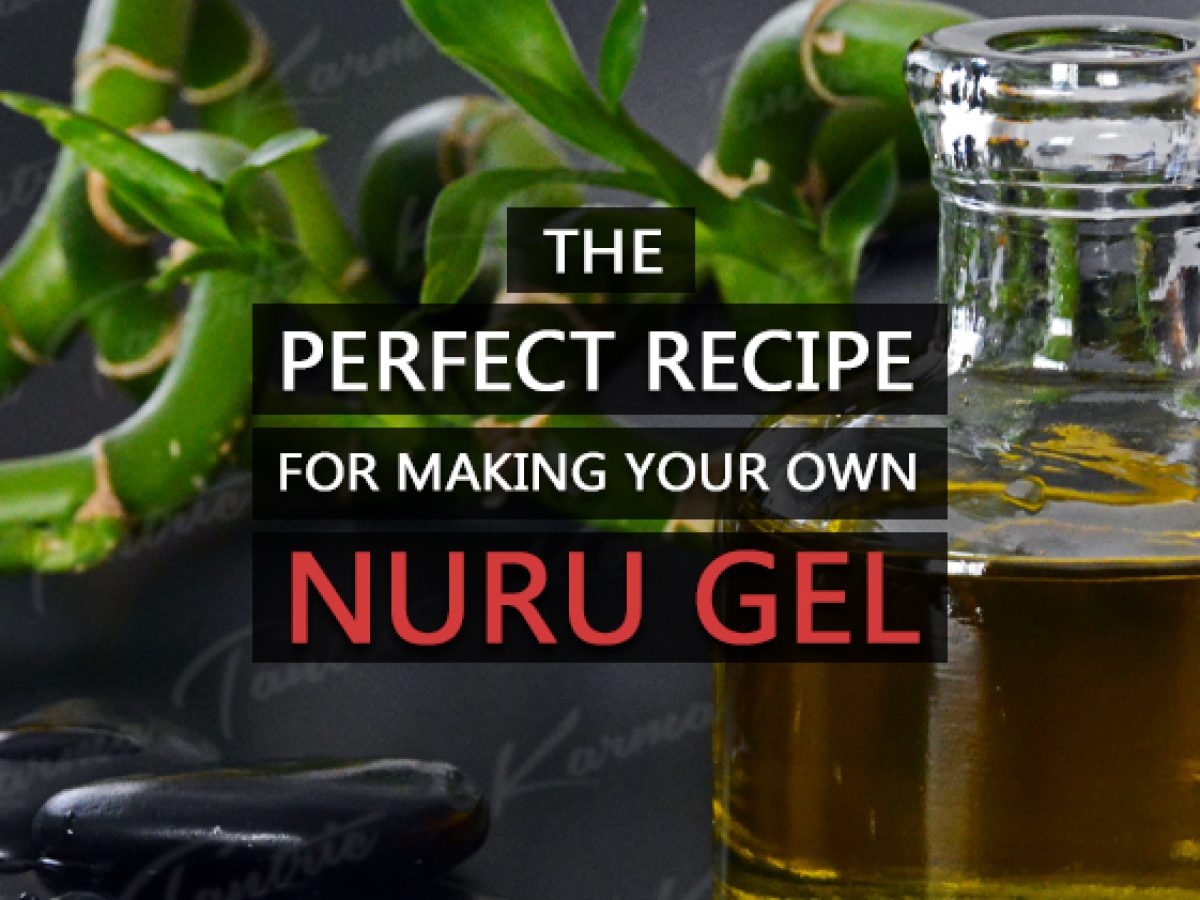 How To Make Perfect Nuru Gel At Home