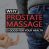 Why Prostate Massage Is Actually Good For Your Health