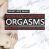 Non-Ejaculatory Orgasm: What Is It, The Benefits And How To Achieve It