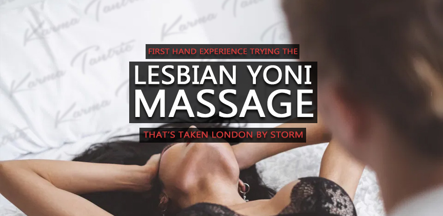 Trying The Lesbian Yoni Massage That’s Taking London By Storm