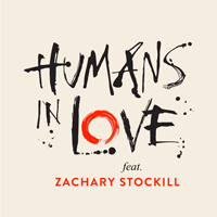 Humans in Love Podcast featuring Zachary Stockill